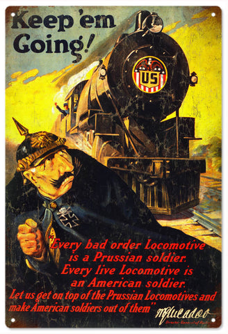 Vintage Keep Em Going Railroad Metal Sign