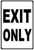 Exit Only Metal Sign