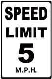 Speed Limit 5 MPH Metal Sign