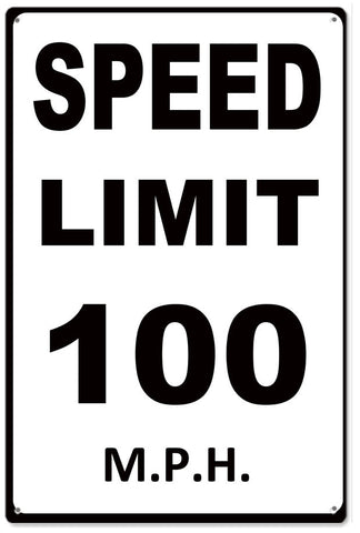 Speed Limit 100 MPH Metal Sign
