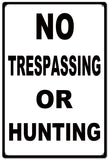 No Trespassing Or Hunting Metal Sign