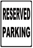 Reserved Parking Metal Sign
