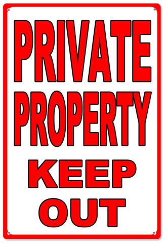 Private Property Keep Out Metal Sign