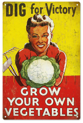Vintage grow Your Own Vegetables Metal Sign