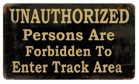 Vintage Forbidden To Enter Track Area Metal Sign