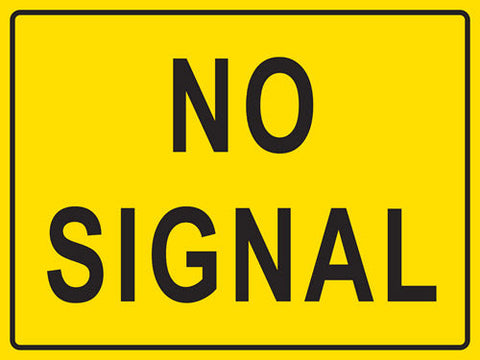 RR-107 No Signal Metal Sign
