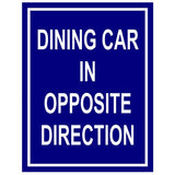 RR-108 DINING CAR DINING CAR IN OPPOSIT DIRECTION Metal Sign