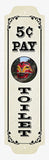 RR-140 Pay Toilet 5 cent Metal Sign