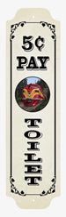 RR-140 Pay Toilet 5 cent Metal Sign