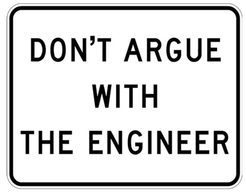 RR-27 Dont Argue Railroad Metal Sign