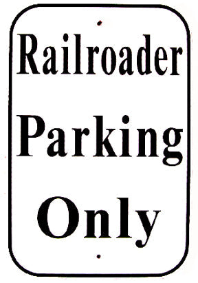 RR-49 Railroader Parking Only Railroad Metal Sign