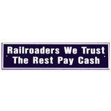 RR-52 RAILROADER WE Trust Railroad Metal Sign