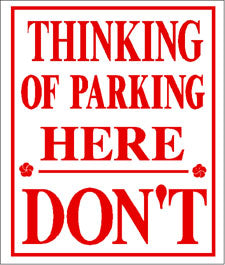 RR-59 Thinking Of parking Here Metal Sign