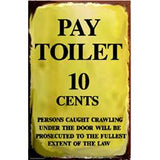 RR-91 Pay Toilet Metal Sign