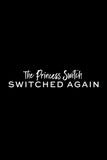 The Princess Switch: Switched Again Style B Movie Poster 27 x 40 inch