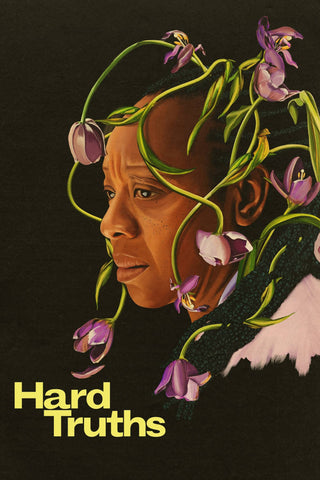 Hard Truths Style E Movie Poster 11 x 17 inch