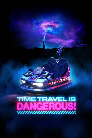 Time Travel Is Dangerous! Style C Movie Poster 11 x 17 inch