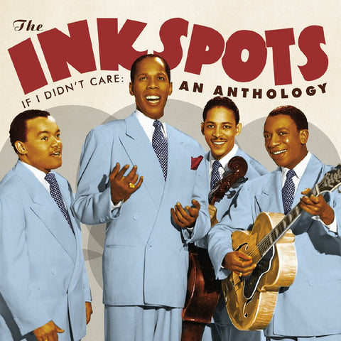 The Ink Spots - If I Didn't Care: An Anthology 11 x 17 inch. Album Cover Poster
