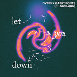 DVBBS - Let You Down (with Gabry Ponte) 11 x 17 inch. Album Cover Poster