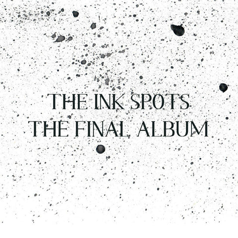 The Ink Spots - The Final Album 11 x 17 inch. Album Cover Poster