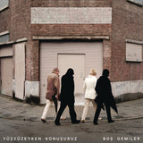 Yüzyüzeyken Konu?uruz - Bo? Gemiler 24 x 36 inch. Album Cover Poster