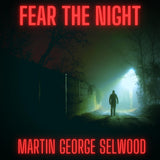 George Martin - Fear the Night 24 x 36 inch. Album Cover Poster