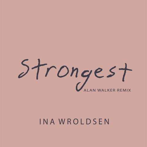 Ina Wroldsen - Strongest (Alan Walker Remix) 11 x 17 inch. Album Cover Poster