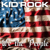 Kid Rock - We The People 11 x 17 inch. Album Cover Poster