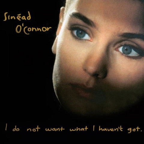 Sinéad O'Connor - I Do Not Want What I Haven't Got (Deluxe Version) 11 x 17 inch. Album Cover Poster