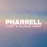 Pharrell Williams - Just A Cloud Away 24 x 36 inch. Album Cover Poster