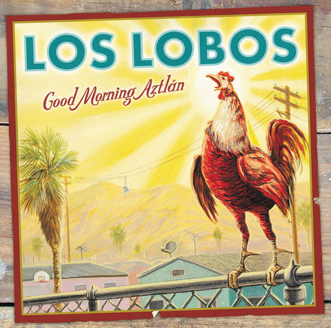Los Lobos - Good Morning Aztlán 11 x 17 inch. Album Cover Poster