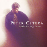 Peter Cetera - World Falling Down 11 x 17 inch. Album Cover Poster