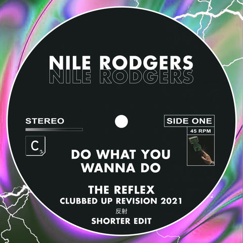 Nile Rodgers - Do What You Wanna Do (The Reflex Clubbed Up Revision 2021 - Shorter Edit) 11 x 17 inch. Album Cover Poster
