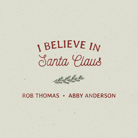 Rob Thomas - I Believe In Santa Claus 11 x 17 inch. Album Cover Poster