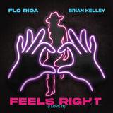 Flo Rida - Feels Right (I Love It) 11 x 17 inch. Album Cover Poster