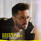 Danny Gokey - Haven't Seen It Yet 11 x 17 inch. Album Cover Poster