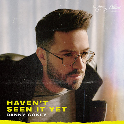 Danny Gokey - Haven't Seen It Yet 11 x 17 inch. Album Cover Poster