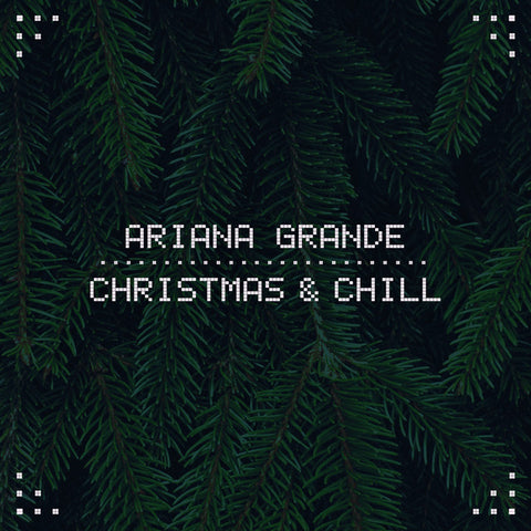 Ariana Grande - Christmas & Chill 24 x 36 inch. Album Cover Poster