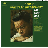 Nat King Cole - I Don't Want To Be Hurt Anymore 11 x 17 inch. Album Cover Poster