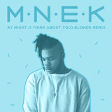 MNEK - At Night (I Think About You) [Blonde Remix] 24 x 36 inch. Album Cover Poster