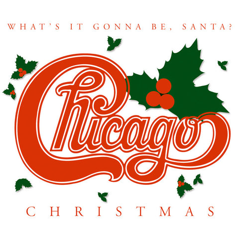 Chicago - Chicago Christmas: What's It Gonna Be, Santa? 11 x 17 inch. Album Cover Poster
