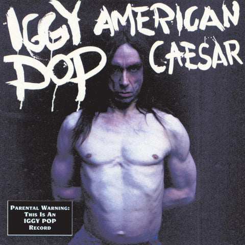 Iggy Pop - American Caesar 11 x 17 inch. Album Cover Poster