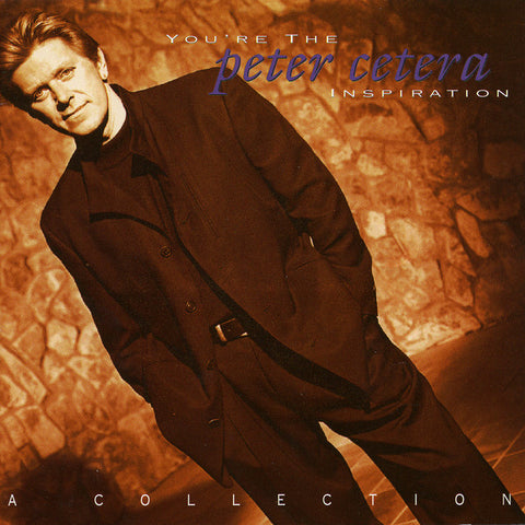 Peter Cetera - You're the Inspiration: A Collection 11 x 17 inch. Album Cover Poster