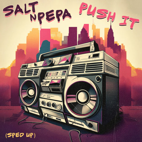 Salt-N-Pepa - Push It (Re-Recorded - Sped Up) 11 x 17 inch. Album Cover Poster