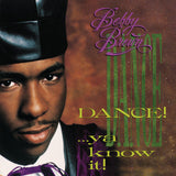 Bobby Brown - Dance...Ya Know It! 11 x 17 inch. Album Cover Poster