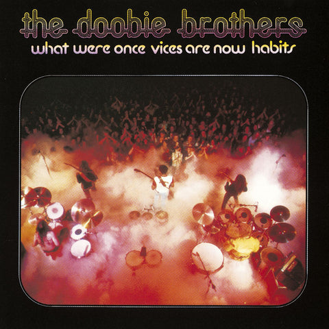 The Doobie Brothers - What Were Once Vices Are Now Habits 11 x 17 inch. Album Cover Poster