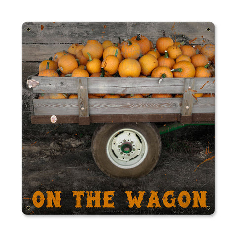 On The Wagon Vintage Sign Metal Sign