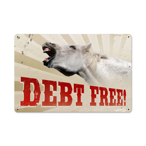 Debt Free Metal Sign