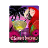 It'S-5-O'Clock-Somewhere-Metal-Sign