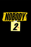 Nobody 2 Style E Movie Poster 11 x 17 inch